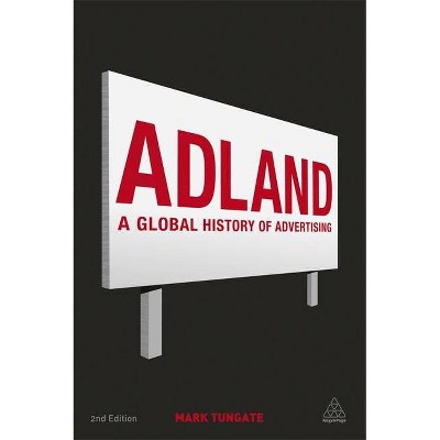 Adland - 2nd Edition by  Mark Tungate (Hardcover)