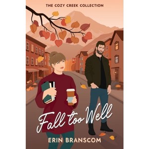 Fall Too Well - by  Erin Branscom (Paperback) - 1 of 1