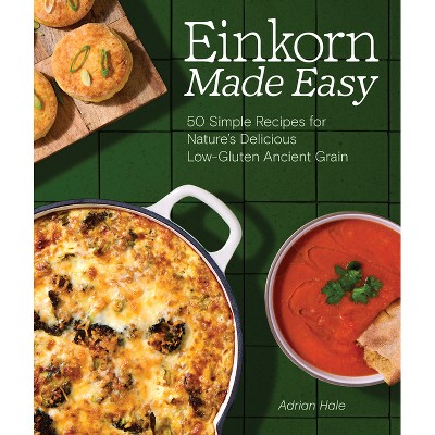 Einkorn Made Easy - by  Adrian J S Hale (Paperback)