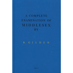 Bruce Gilden: A Complete Examination of Middlesex - by  Kalev Erikson (Hardcover) - 1 of 1