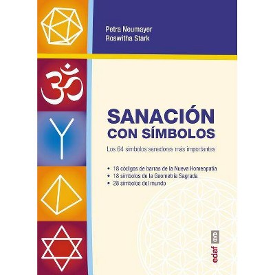 Sanacion Con Simbolos - by  Petra Neumayer (Paperback)