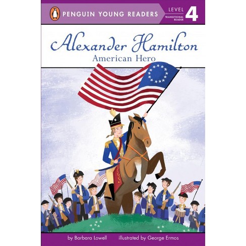 Alexander Hamilton American Hero Penguin Young Readers Level