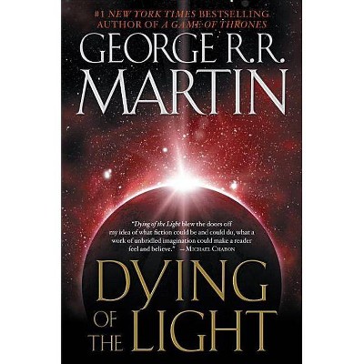 Dying of the Light - by  George R R Martin (Paperback)