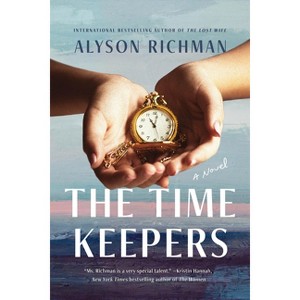 The Time Keepers - by  Alyson Richman (Paperback) - 1 of 1