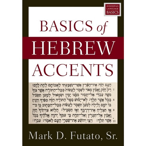 Basics of Hebrew Accents - by  Mark D Futato (Paperback) - image 1 of 1