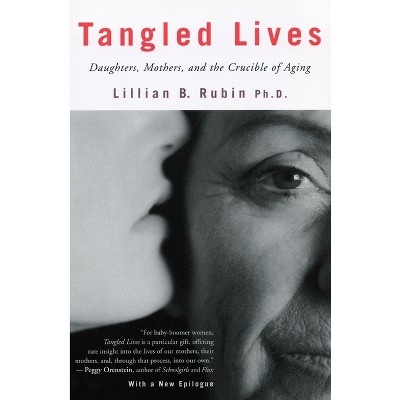 Tangled Lives - by  Lillian Rubin (Paperback)