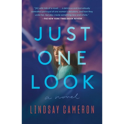 Just One Look - by  Lindsay Cameron (Paperback)