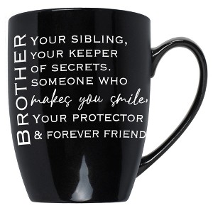 Elanze Designs Brother: Your Sibling, Your Keeper Of Secrets Someone Who Makes You Smile, Your Protector & Forever Friend Black 10 ounce New Bone - 1 of 4