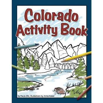 Colorado Activity Book - (Color and Learn) by  Paula Ellis (Paperback)