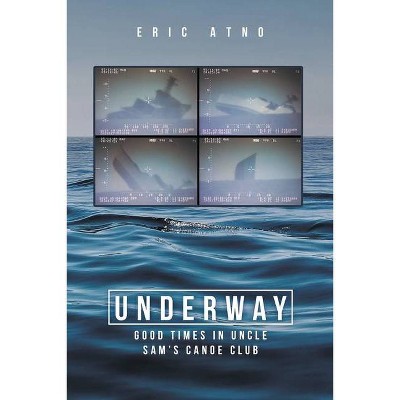 Underway - by  Eric Atno (Paperback)