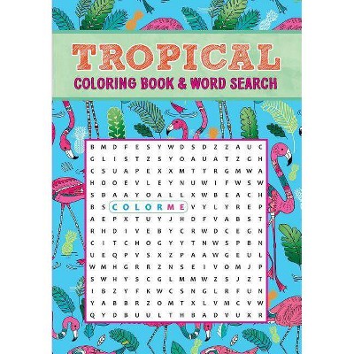Tropical Coloring Book & Word Search -  (Coloring Book & Word Search) (Paperback)