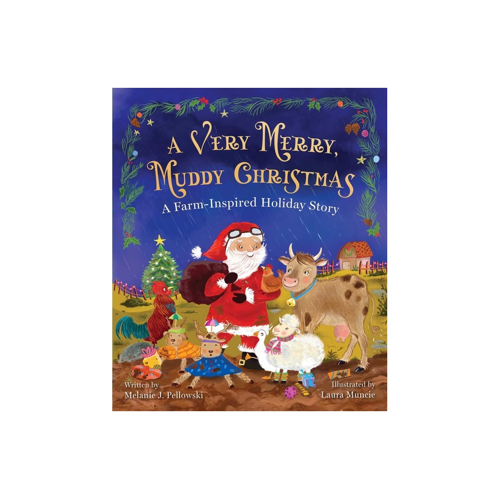 A Very Merry, Muddy Christmas - by Melanie J Laplaca (Hardcover)