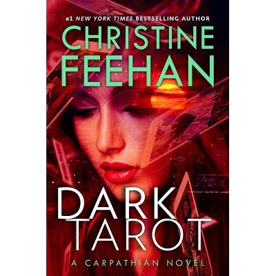 Dark Tarot - (Carpathian Novel) by  Christine Feehan (Hardcover)