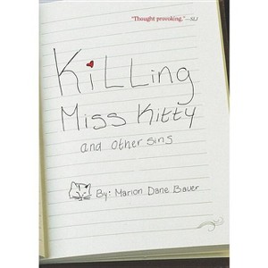 Killing Miss Kitty and Other Sins - by  Marion Dane Bauer (Paperback) - 1 of 1