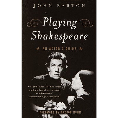 Playing Shakespeare - (Methuen Paperback) by  John Barton (Paperback)