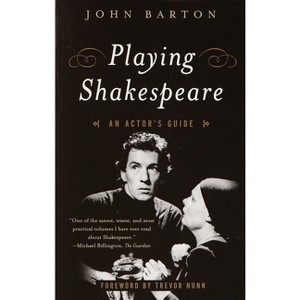 Playing Shakespeare - (Methuen Paperback) by  John Barton (Paperback) - 1 of 1