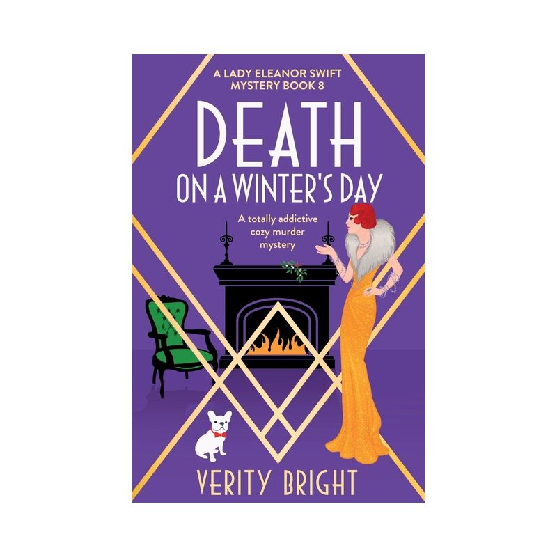 Death on a Winter's Day - (A Lady Eleanor Swift Mystery) by  Verity Bright (Paperback), 1 of 2