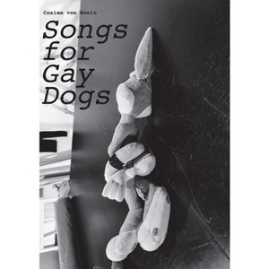 Cosima Von Bonin: Songs for Gay Dogs - by  Clémentine Proby (Paperback) - 1 of 1