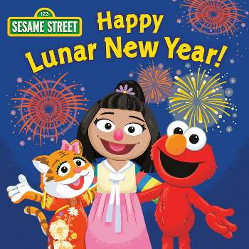 Happy Lunar New Year! (Sesame Street) - by  Sonali Fry (Board Book)