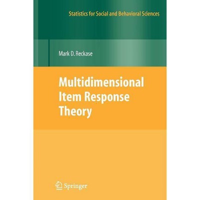 Multidimensional Item Response Theory - (Statistics for Social and Behavioral Sciences) by  M D Reckase (Paperback)