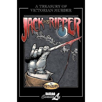 Jack the Ripper - (Treasury of Victorian Murder) by  Rick Geary (Paperback)