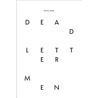 Nicola Tyson: Dead Letter Men - (Paperback)