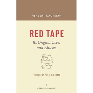 Red Tape - (Brookings Classic) by  Herbert Kaufman (Paperback) - 1 of 1