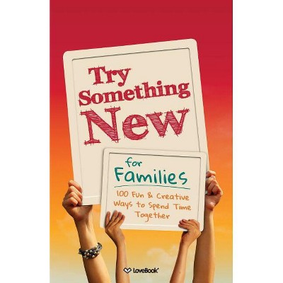 Try Something New for Families - by  Lovebook (Paperback)