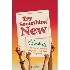 Try Something New for Families - by  Lovebook (Paperback) - 1 of 1