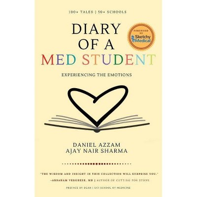 Diary of a Med Student - by  Daniel B Azzam & Ajay N Sharma (Paperback)