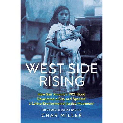 West Side Rising - by  Char Miller (Hardcover)