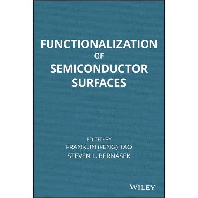 Semiconductor Surfaces - by  Steven Bernasek & Tao (Hardcover)