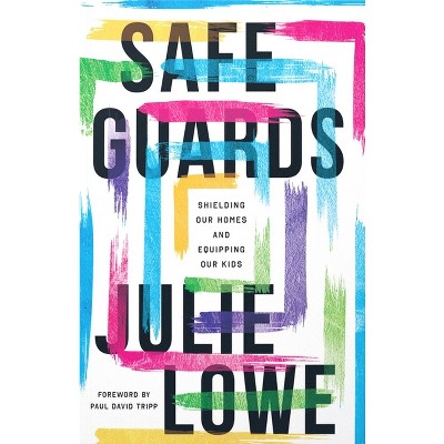 Safeguards - by  Julie Lowe (Paperback)