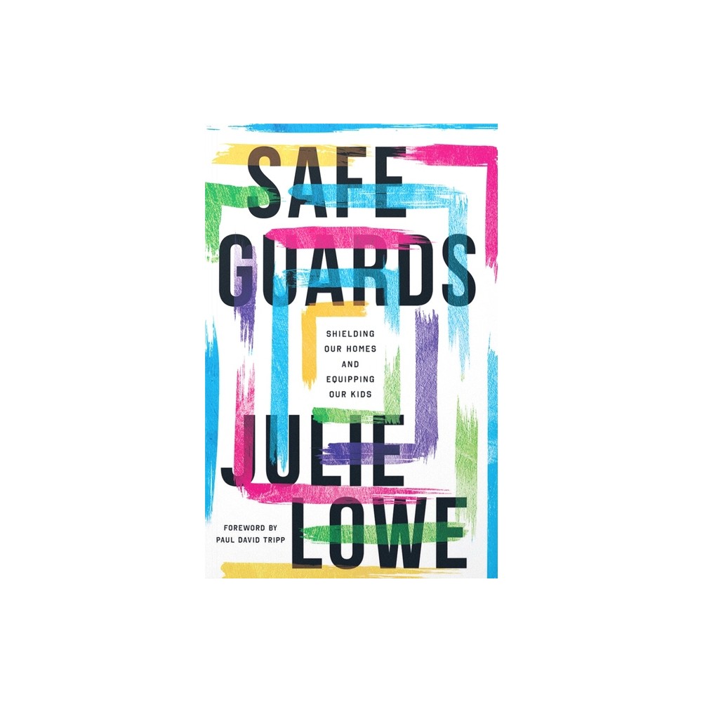 Safeguards - by Julie Lowe (Paperback)