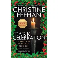 Dark Celebration - (Carpathian Novel) by  Christine Feehan (Paperback)