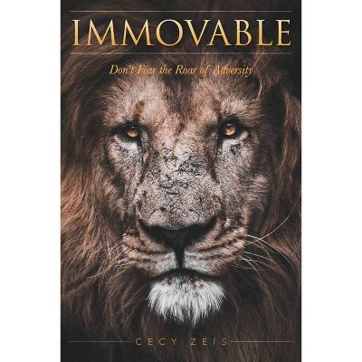 Immovable - by  Cecy Zeis (Paperback)