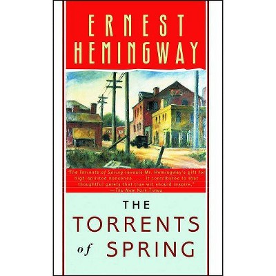 The Torrents of Spring - by  Ernest Hemingway (Paperback)