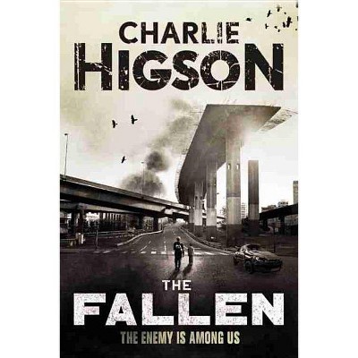 The Fallen - (Enemy Novel) by  Charlie Higson (Paperback)