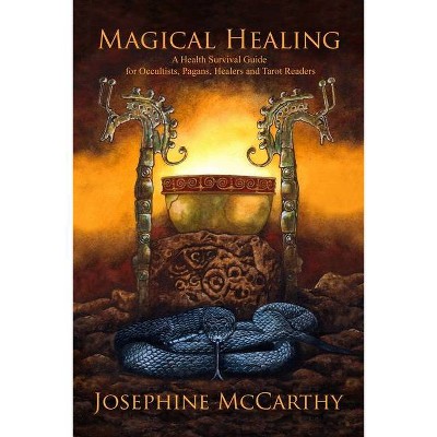 Magical Healing - by  Josephine McCarthy (Paperback)