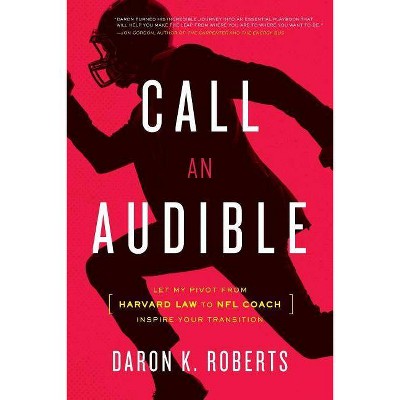 Call an Audible - by  Daron K Roberts (Paperback)