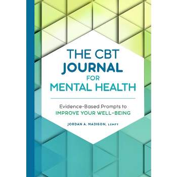 The CBT Journal for Mental Health - by  Jordan A Madison (Paperback)