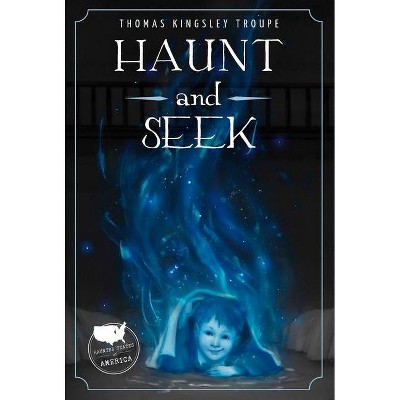 Haunt and Seek - by  Thomas Kingsley Troupe (Paperback)