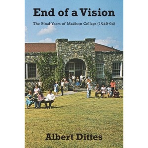 End of a Vision - by  Albert Dittes (Paperback) - 1 of 1