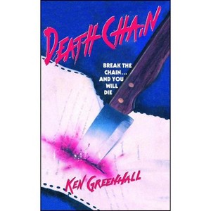 Deathchain - by  Ken Greenhall (Paperback) - 1 of 1