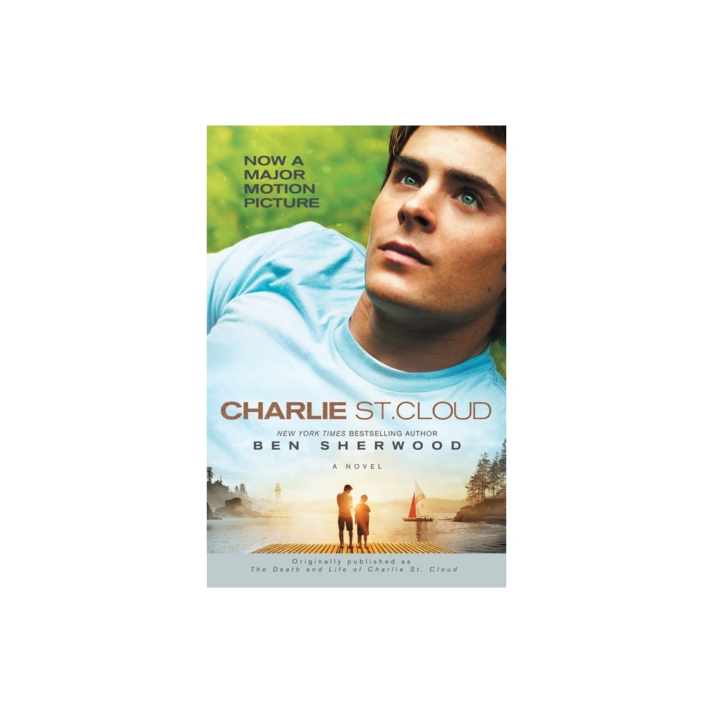 Charlie St. Cloud - by Ben Sherwood (Paperback)