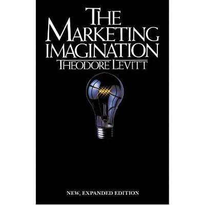 Marketing Imagination - by  I M Levitt (Paperback)