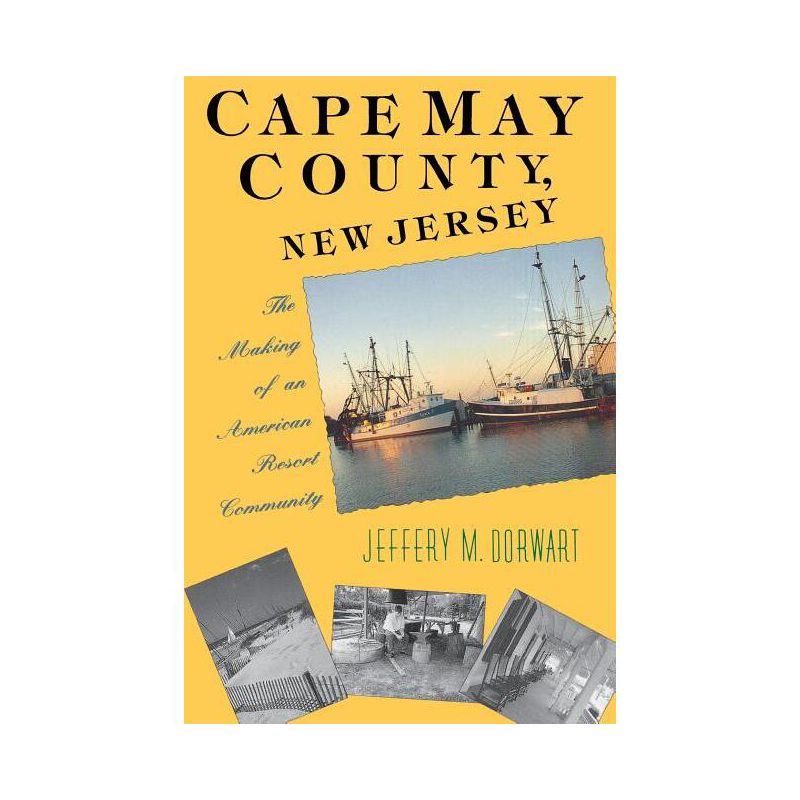 Cape May County, New Jersey - by  Jeffery M Dorwart (Paperback), 1 of 2