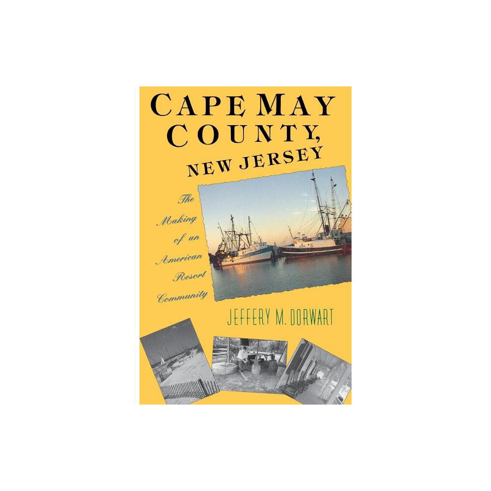 Cape May County, New Jersey - by Jeffery M Dorwart (Paperback)