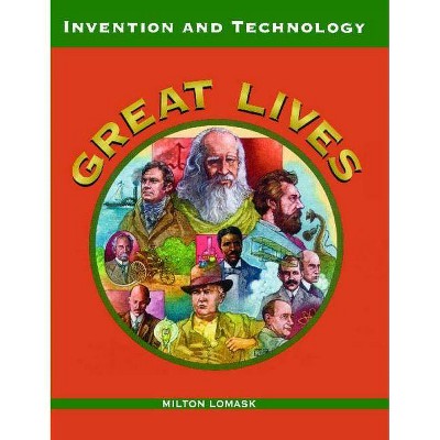 Invention and Technology - (Great Lives) by  Milton Lomask (Paperback)