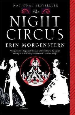 The Night Circus (Reprint) (Paperback) by Erin Morgenstern